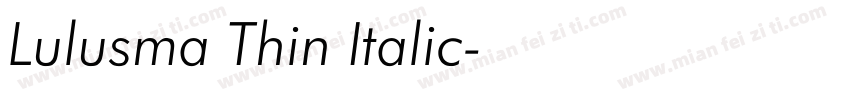 Lulusma Thin Italic字体转换
